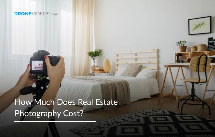 How Much Does Real Estate Photography Cost?